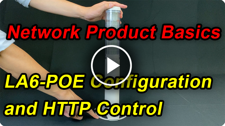 Network Product Basics LA6-POE Configuration and HTTP Control